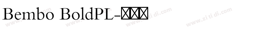 Bembo BoldPL字体转换